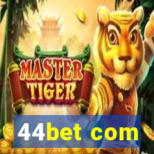 44bet com